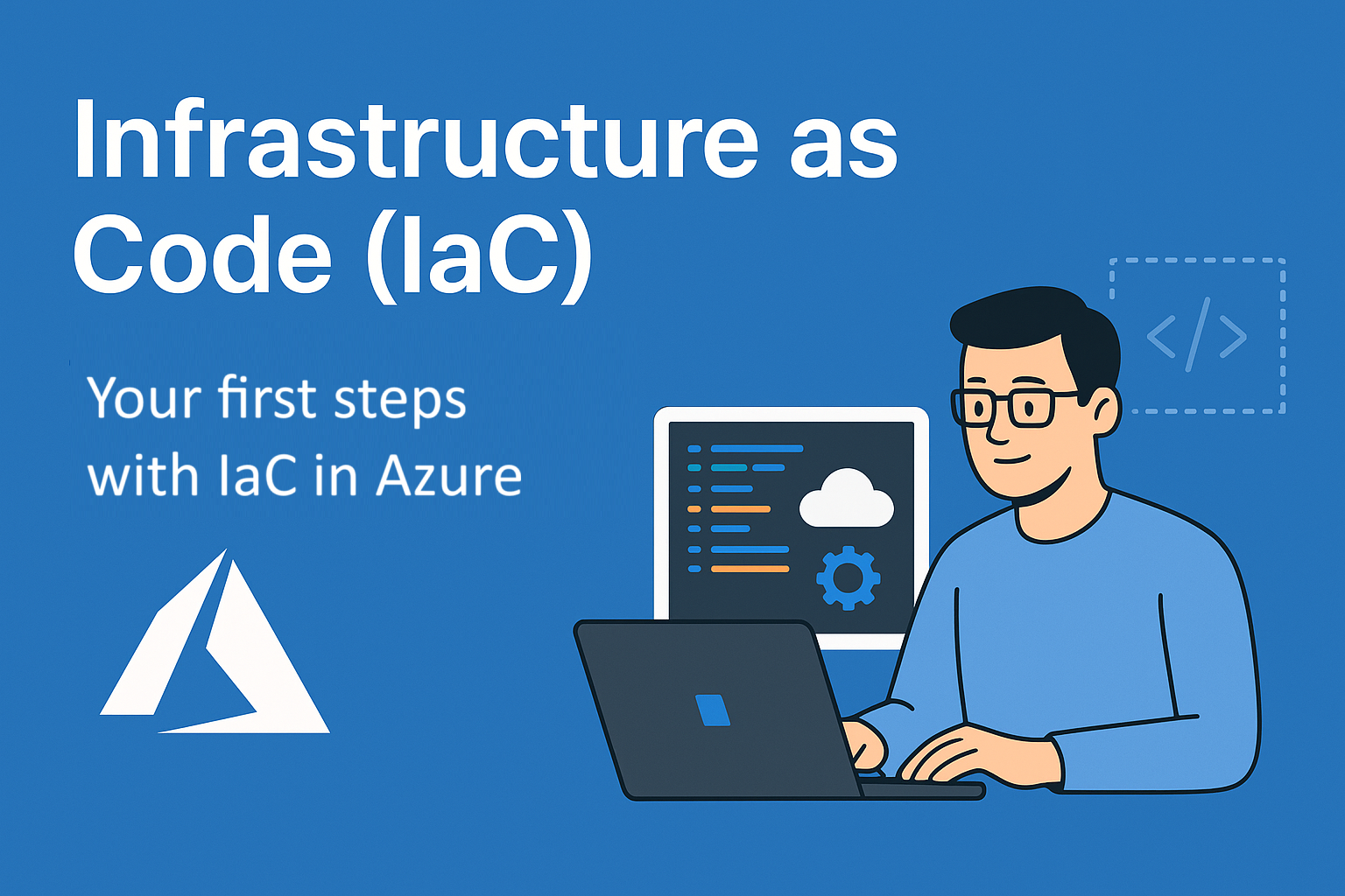 Infastructure as Code (IaC) - Your First Steps with IaC in Azure
